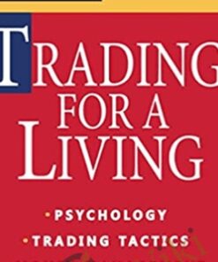 New Tactics - Trading for a Living – Alexander Elder