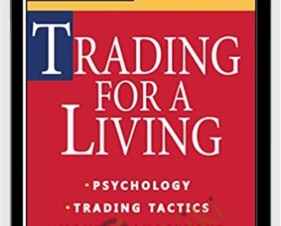 New Tactics - Trading for a Living – Alexander Elder
