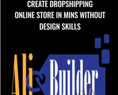 Create Dropshipping Online Store In Mins Without Design Skills – AliBuilder