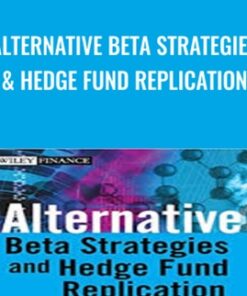 Alternative Beta Strategies & Hedge Fund Replication - Lars Jaeger