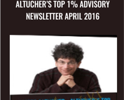 Altucher’s Top 1% Advisory Newsletter April 2016...