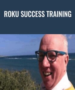 Roku Success Training – Alun Hill