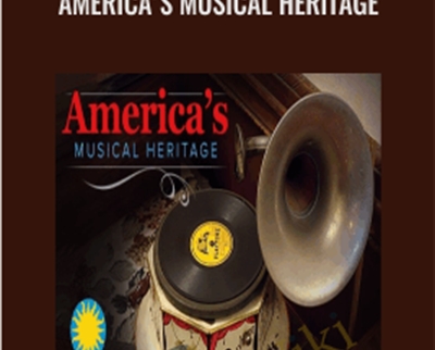 America's Musical Heritage - Anthony Seeger