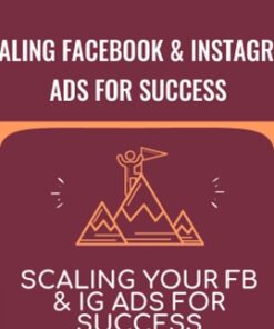 Scaling Facebook & Instagram Ads for Success – Andrew Foxwell