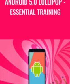 Android 5.0 Lollipop - Essential Training
