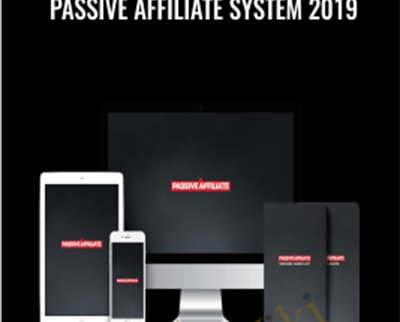 Passive Affiliate System 2019 – Andy Hafell