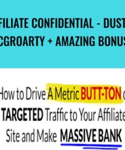 Affiliate Confidential - Duston McGroarty + Amazing Bonuses