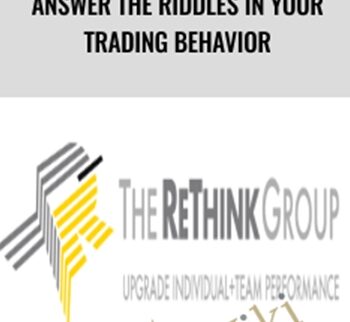 Answer the Riddles in Your Trading Behavior – The Rethink Group