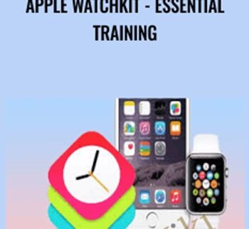 Apple WatchKit – Essential Training