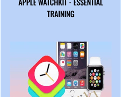 Apple WatchKit - Essential Training