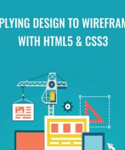 Applying Design To Wireframes with HTML5 & CSS3 - Stone River eLearning