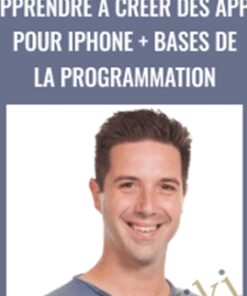 Apprendre à créer des apps pour iPhone + Bases de la programmation - Maxime Britto