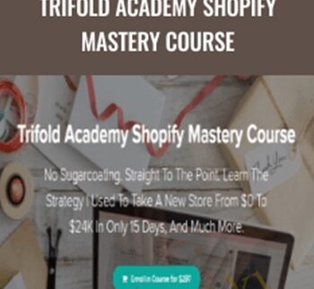 Trifold Academy Shopify Mastery Course - Art Hernandez