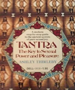 Tantra - The Key To Sexual Power And Pleasure 1978 - Ashley Thirleby