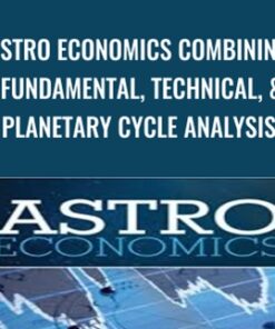 Astro Economics Combining Fundamental, Technical, & Planetary Cycle Analysis - Grace Morris