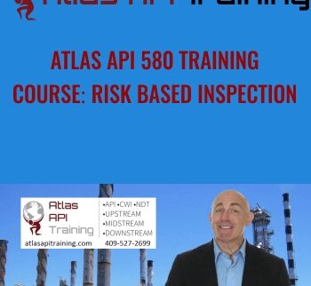 Atlas API 580 Training Course: Risk Based Inspection - Atlas Api Training