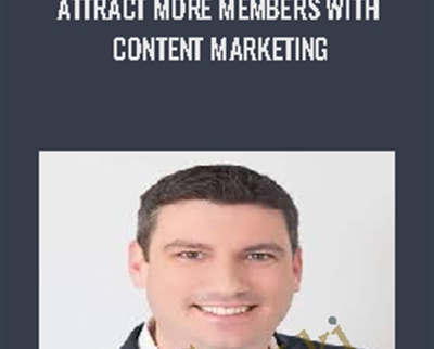 Attract More Members with Content Marketing