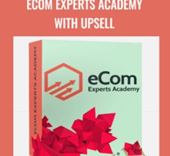 eCom Experts Academy with Upsell – Austin Anthony