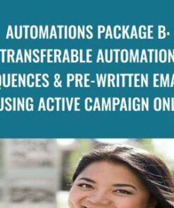 Automations Package B: Transferable Automation Sequences & Pre-Written Emails (Using Active Campaign Only) - Diem Tran