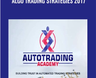 Algo Trading Strategies 2017 - Autotrading Academy