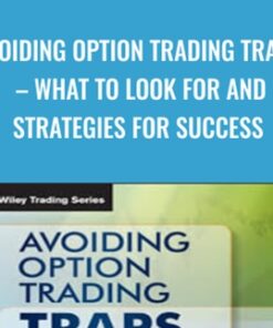 Avoiding Option Trading Traps – What To Look For And Strategies For Success - Larry McMillan