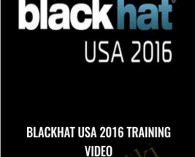 Blackhat USA 2016 Training Video