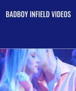 Badboy Infield Videos