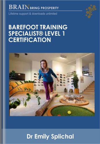 Barefoot Training Specialist® Level 1 Certification -Dr Emily Splichal