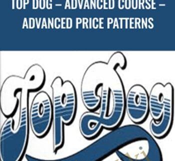 Top Dog – Advanced Course – Advanced Price Patterns