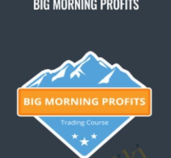Big Morning Profits – Base Camp Trading