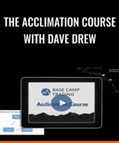 The Acclimation Course with Dave Drew – Base Camp Trading