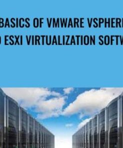 Basics of VMware vSphere and ESXi Virtualization Software - Gabriel Avramescu