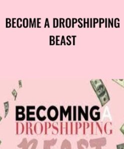 Become A Dropshipping Beast - Sabrina Peterson