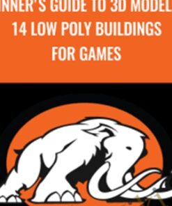 Beginner's Guide to 3D Modelling 14 Low Poly Buildings for Games - Mammoth Interactive