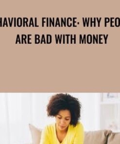Behavioral Finance: Why People Are Bad With Money - Greg Vanderford
