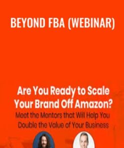 Beyond FBA (Webinar) - Ezra Firestone & Matt Clark