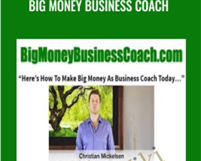 Big Money Business Coach – Christian Mickelson
