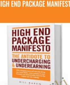 High End Package Manifesto – Bill Baren