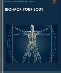 Biohack Your Body -Dr Emily Splichal