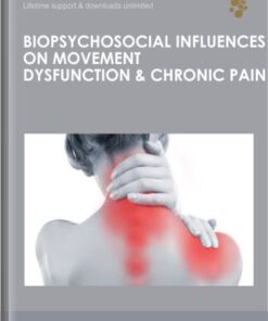 Biopsychosocial Influences on Movement Dysfunction & Chronic Pain -Dr Emily Splichal