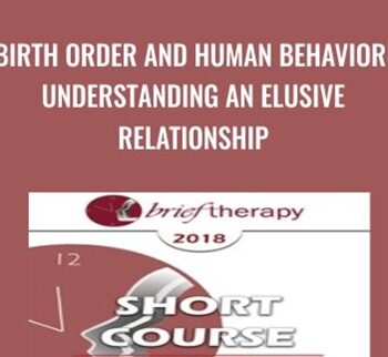 Birth Order And Human Behavior: Understanding An Elusive Relationship – Frank Sulloway