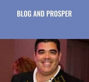 Blog And Prosper – Anthony Aires 1
