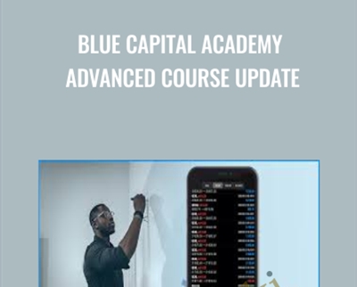 Blue Capital Academy Advanced Course Update - Ken Ibizugbe