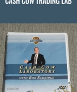 Cash Cow Trading Lab - Bob Eldridge