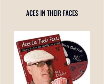 Aces In Their Faces - Bob Kohler