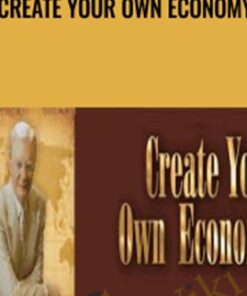 Create Your Own Economy – Bob Proctor