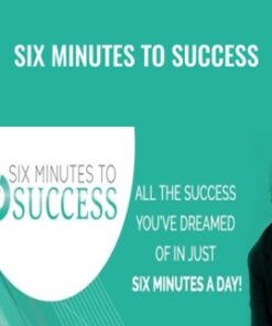 Six Minutes to Success - Bob Proctor
