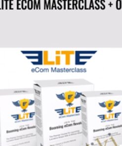 Elite eCom Masterclass + OTO – Brad, Tim and Stefan