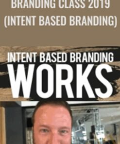 Branding Class 2019(Intent Based Branding) - Frank Kern
