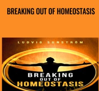 Breaking Out Of Homeostasis - Ludvig Sunström